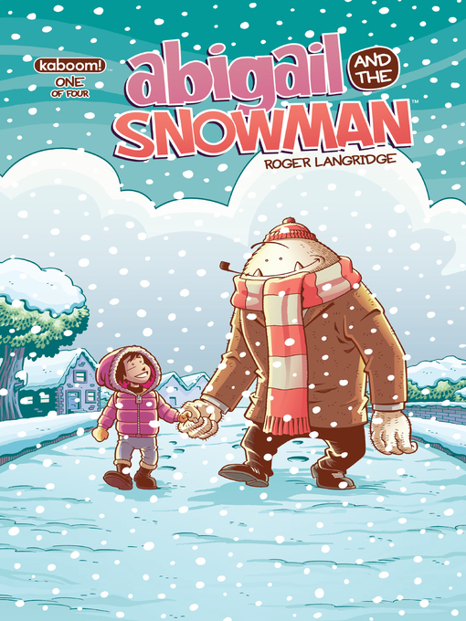 Title details for Abigail and the Snowman (2014), Issue 1 by Roger Langridge - Available